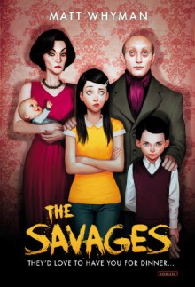 The Savages - Matt Whyman