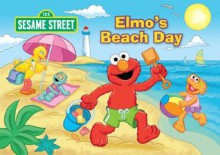 Sesame Street Pop-Up Books-Elmo's Beach Day - Gina Gold, Judy O. Productions Inc, Adam Devaney