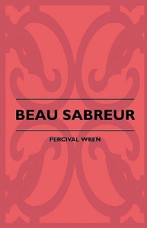 Beau Sabreur - P.C. Wren