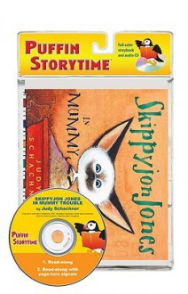 Skippyjon Jones in Mummy Trouble [With CD (Audio)] - Judy Schachner