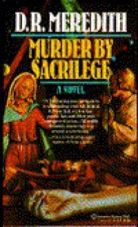 Murder by Sacrilege - D.R. Meredith