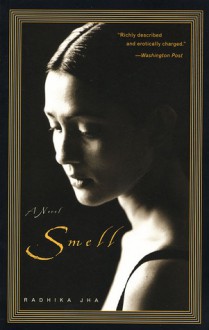 Smell - Radhika Jha