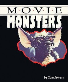 Movie Monsters - Tom Powers