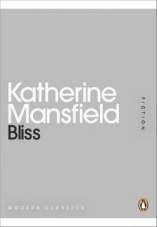 Bliss - Katherine Mansfield