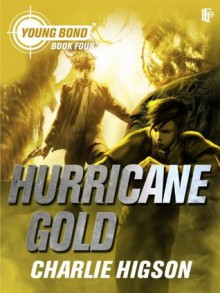 Hurricane Gold - Charlie Higson