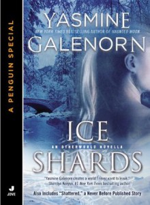 Ice Shards (Otherworld Novella) - Yasmine Galenorn