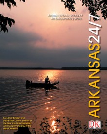 Arkansas 24/7 - Rick Smolan, David Elliot Cohen