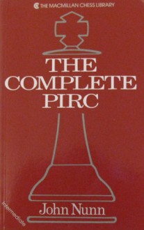 The Complete Pirc - John Nunn