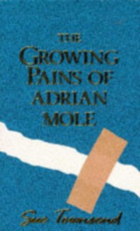 The Growing Pains of Adrian Mole - Sue Townsend