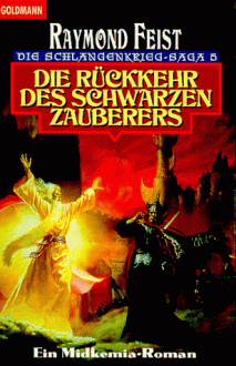 Die Rückkehr des schwarzen Zauberers - Raymond E. Feist