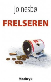 Frelseren (in Danish) - Jo Nesbo