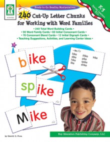 240 Cut-Up Letter Chunks for Working with Word Families, Grades K - 3 - Sherrill B. Flora