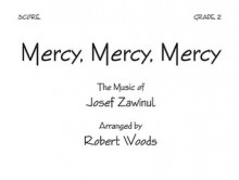 Mercy, Mercy, Mercy - Score - Robert Woods, Josef Zawinul