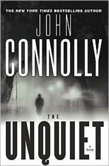 The Unquiet - John Connolly, George Guidall