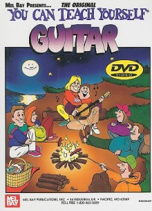 You Can Teach Yourself Guitar [With DVD] - William Bay