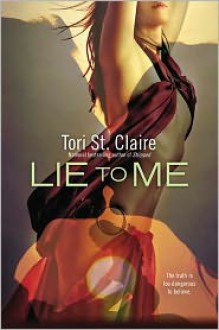 Lie To Me - Tori St. Claire