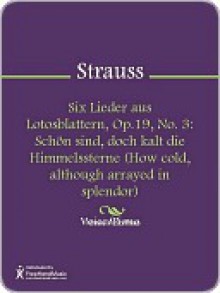 Six Lieder aus Lotosblattern, Op.19, No. 3 - Richard Strauss