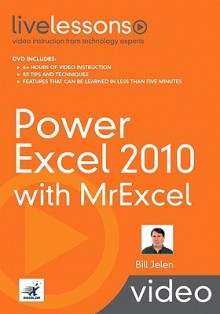 Power Excel 2010 with Mrexcel Livelessons Bundle - Bill Jelen