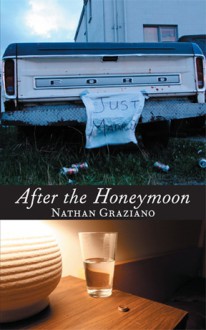 After the Honeymoon - Nathan Graziano, David McNamara