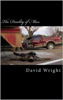 The Duality of Man (Eric Kelly Series) - David Wright