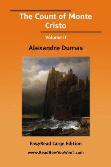 The Count of Monte Cristo Volume II [EasyRead Large Edition]: 2 - Alexandre Dumas