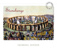 Stonehenge (Ancient Wonders of the World) - Shawndra Shofner