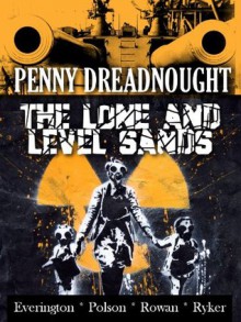 Penny Dreadnought: The Lone and Level Sands - James Everington, Alan Ryker, Aaron Polson, Iain Rowan