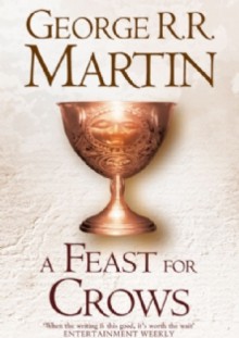 A Feast For Crows - George R.R. Martin