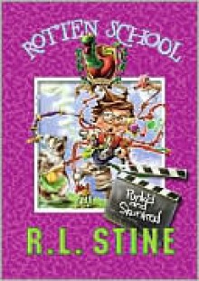 Punk'd and Skunked (Rotten School, #11) - R.L. Stine, Trip Park