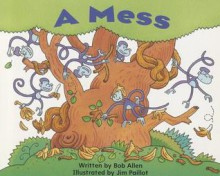 Mess - Bob Allen, Elfrieda H. Hiebert