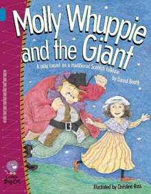 Molly Whuppie and the Giant: A Play Based on a Traditional Scottish Folktale - David W. Booth, Christine Ross