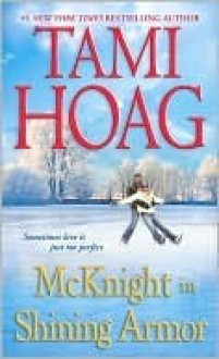 McKnight in Shining Armor (Loveswept, #276) - Tami Hoag