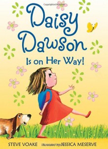 Daisy Dawson Is on Her Way! - Steve Voake, Jessica Meserve