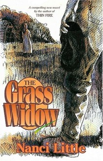 The Grass Widow - Nanci Little