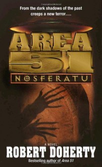 Area 51: Nosferatu - Robert Doherty, Bob Mayer