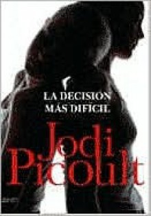 Por la vida de mi hermana: Novela - Jodi Picoult