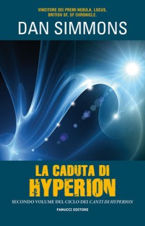 La caduta di Hyperion - Dan Simmons, Gaetano Luigi Staffilano