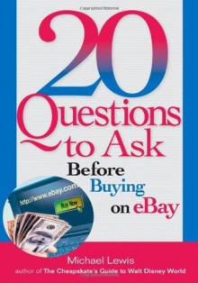 20 Questions to Ask Before Buying on eBay - Michael Lewis