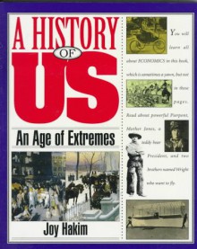 An Age of Extremes: 1880-1917 - Joy Hakim