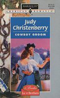 Cowboy Groom (Brides for Brothers, #3) - Judy Christenberry