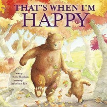 That's When I'm Happy (Mini Board Books) (Mini Board Books) - Jacqueline East