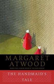 The Handmaid's Tale - Margaret Atwood