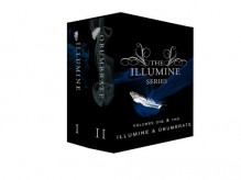 The Illumine Series: Books One, Two & Three - Alivia Anders