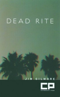 Dead Rite - Jim Gilmore, James M. Gilmore