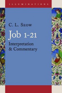 Commentary on Job 1-21 - C.L. Seow