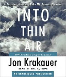 Into Thin Air: A Personal Account of the Mt. Everest Disaster - Jon Krakauer