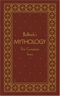 Bulfinch's Mythology (hardback) - Thomas Bulfinch