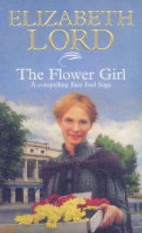 The Flower Girl - Elizabeth Lord