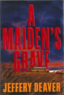 A Maiden's Grave - Jeffery Deaver