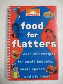 Edmonds Food for Flatters - Sally Cameron, Bruce Benson